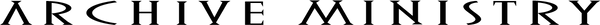 Archive Ministry